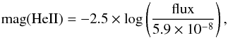 \begin{equation} {\rm mag}{\rm (HeII)} = -2.5 \times \log \left( \frac{\rm flux}{5.9 \times 10^{-8}} \right), \end{equation}