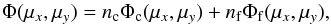 \begin{equation} \Phi(\mu_x,\mu_y) = n_{\rm c} \Phi_{\rm c}(\mu_x,\mu_y) + n_{\rm f} \Phi_{\rm f}(\mu_x,\mu_y) , \end{equation}