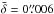 \hbox{$\bar \delta = 0\farcs006$}