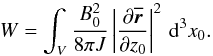 \begin{equation} W = \int_V\frac{B_0^2}{8\pi J}\left|\frac{\partial\overline{\vec{r}}}{\partial z_0}\right|^2\,{\rm d}^3x_0. \end{equation}