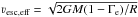 \hbox{$\varv_{\rm esc,eff}= \sqrt{2 G M (1-\Ge)/R}$}