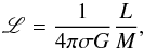 \begin{equation} {\mathscr L} = {1\over 4\pi\sigma G} {L\over M} , \label{eq_lm} \end{equation}