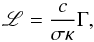 \begin{equation} {\mathscr L} = {c \over \sigma\kappa} \Gamma , \label{eq_ga} \end{equation}