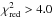 \hbox{$\chir > 4.0$}