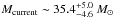 \hbox{$M_{\rm current}\sim 35.4_{-4.6}^{+5.0}~M_{\odot}$}