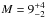 \hbox{$M=9^{+4}_{-2}$}