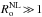 \hbox{$R_{\rm o}^{\rm NL}\!>\!\!>\!1$}