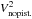 \hbox{$V^2_{\rm{nopist.}}$}