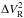 \hbox{$ \Delta V^2_{\rm R}$}