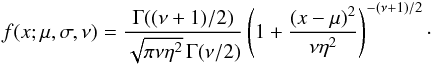 \appendix \setcounter{section}{2} \begin{eqnarray*} f(x;\mu,\sigma,\nu) = \frac{\Gamma((\nu+1) \slash{2})} {\sqrt{\pi\nu\eta^2 }\,\Gamma({\nu}\slash{2})} \left(1+\frac{\left(x-\mu \right)^2}{\nu\eta^2} \right)^{-(\nu+1)\slash{2}}\cdot \end{eqnarray*}