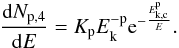 \begin{eqnarray} \frac{{\rm d}N_{\rm p,4}}{{\rm d}E}= K_{\rm p} E_{\rm k}^{\rm -p} {\rm e}^{-\frac{E^{\rm p}_{\rm k,c}}{E}}. \label{eq_simple_LE} \end{eqnarray}