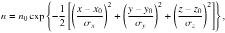 \begin{equation} \label{eq_ring_density_profile} n = n_0 \exp \left\{ -\frac{1}{2} \left[ \left(\frac{x-x_0}{\sigma_x}\right)^2 + \left(\frac{y-y_0}{\sigma_y}\right)^2 + \left(\frac{z-z_0}{\sigma_z}\right)^2 \right] \right\}, \end{equation}