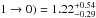 \hbox{$1\rightarrow0) = 1.22^{+0.54}_{-0.29}$}
