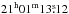 \hbox{$\rm 21^h01^m13\fs12$}