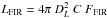 \hbox{$L_{\rm FIR} = 4 \pi ~ D_L^2~C ~ F_{\rm FIR}$}