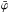 \hbox{$\bar{\varphi}$}
