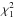 \hbox{$\chi_{1}^{2}$}
