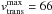 \hbox{$v_{\mathrm{trans}}^{\mathrm{max}}=66\,$}