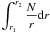 \hbox{$\displaystyle\int_{r_1}^{r_2}\displaystyle\frac{N}{r}{\rm d}r$}