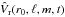 \hbox{$\hat V_{\rm r}(r_0,\ell,m,t)$}