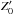 \hbox{${Z}'_0$}