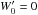 \hbox{${W}'_{0}=0$}