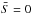 \hbox{$\bar{S}=0$}