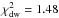 \hbox{$\chi^2_{\rm dw}= 1.48$}