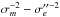 \hbox{$\sigma_m^{-2} - \sigma_e''^{-2}$}
