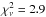 \hbox{$\chi^2_{\nu}=2.9$}