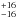 \hbox{$_{-16}^{+16}$}