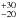 \hbox{$^{+30}_{-20}$}