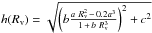 \hbox{$h(R_{\rm v})=\sqrt{\left(b\frac{a\ R_{\rm v}^2 \,-\, 0.2a^3}{1\,+\,b \ R_{\rm v}^3} \right)^2+c^2}$}
