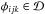 \hbox{$\phi_{ijk} \in {\cal D}$}