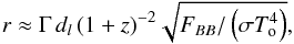 \begin{equation} \label{raggiorel} r\approx\Gamma\, d_l\, (1+z)^{-2} \sqrt{F_{BB}/\left(\sigma T_{\rm o}^4\right)}, \end{equation}