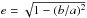 \hbox{$e=\sqrt{1-(b/a)^2}$}