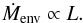\begin{equation} \dot M_{\rm env} \propto L. \end{equation}
