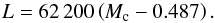 \begin{equation} {L} = 62\,200 \left( {M_{\rm c}} - 0.487 \right). \end{equation}