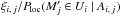 \hbox{$\xi_{i\comma j}/\Ploc(\Mp_j\in U_i\mid A_{i\comma j})$}