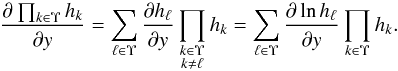 \begin{equation} \label{der(prod_g)} \frac{\partial\prod_{k\in \Upsilon} h_k}{\partial y} = \sum_{\ell\in \Upsilon}{\frac{\partial h_\ell}{\partial y}\multspace \prod_{\substack{k\in \Upsilon\\ k\neq\ell}} h_k} = \sum_{\ell\in \Upsilon}{\frac{\partial\ln h_\ell}{\partial y}\multspace \prod_{k\in \Upsilon} h_k}. \end{equation}