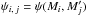 \hbox{$\psi_{i\comma j} = \psi(M_i, \Mp_j)$}