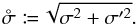 \begin{equation} \sigmatot \coloneqq \!\sqrt{\sigma^2+\sigma'^2}. \end{equation}