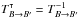 \hbox{$\transpose{T_{B\rightarrow B'}} = T_{B\rightarrow B'}^{-1}$}