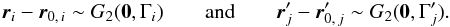 \appendix \setcounter{section}{1} \begin{equation} \label{r_i,r_j} \vec r_i - \vrzi \sim G_2(\vec 0,\Gamma_i) \qquad\text{and}\qquad \vrpj - \vrpzj \sim G_2(\vec 0,\Gammapj). \end{equation}