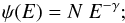 \begin{equation} \psi(E)=N~E^{-\gamma}; \end{equation}