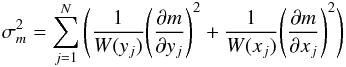 \begin{equation} \sigma_m^2=\sum_{j=1}^{N} \Bigg( \frac{1}{W(y_j)} \Bigg(\frac{\partial m}{\partial y_j} \Bigg)^2 +\frac{1}{W(x_j)} \Bigg(\frac{\partial m}{\partial x_j}\Bigg)^2 \Bigg) \end{equation}