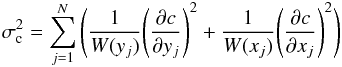 \begin{equation} \sigma_{\rm c}^2=\sum_{j=1}^{N} \Bigg( \frac{1}{W(y_j)} \Bigg(\frac{\partial c}{\partial y_j} \Bigg)^2 +\frac{1}{W(x_j)} \Bigg(\frac{\partial c}{\partial x_j}\Bigg)^2 \Bigg) \end{equation}
