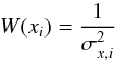 \begin{equation} W (x_i) =\frac{1}{ \sigma_{x,i}^2} \end{equation}