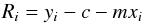 \begin{equation} R_{i}=y_i-c-m x_i \end{equation}
