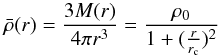 \begin{equation} \bar{\rho}(r)=\frac{3 M(r)}{4 \pi r^3}=\frac{\rho_{0}}{1+({\frac{r}{r_{\rm c}}})^2} \end{equation}